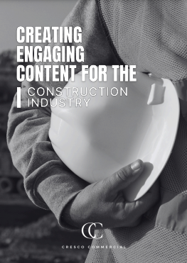 Creating Engaging Content For The Construction Industry